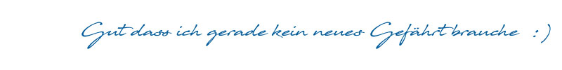 Gut dass ich gerade kein neues Gefährt brauche : )